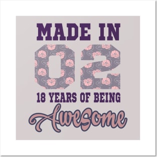 Made in 02..18 years of being awesome..18th birthday gift idea Posters and Art